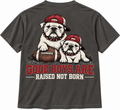Good Boys Are Raised, Not Born Tee