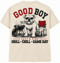 Good Boy Grill • Chill • Game Day Tee