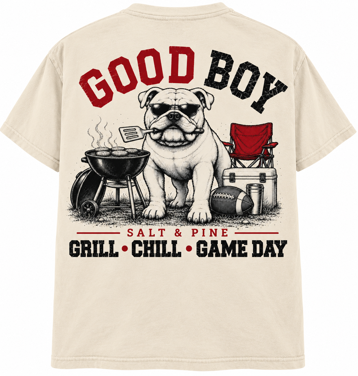 Good Boy Grill • Chill • Game Day Tee